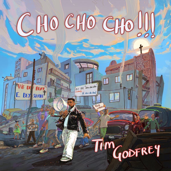 Tim Godfrey - Cho Cho Cho