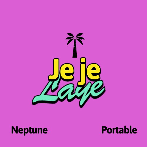 Dj Neptune - Jeje Laye