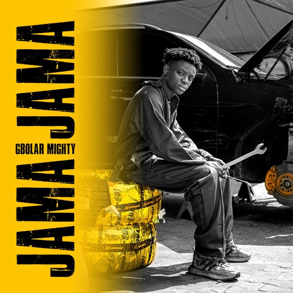 Gbolar Mighty - JAMA JAMA