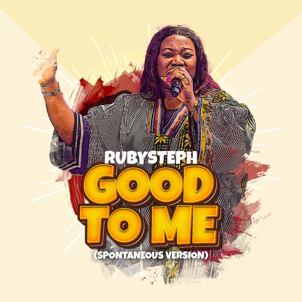 Ruby Steph - Good To Me (spontaneous version)