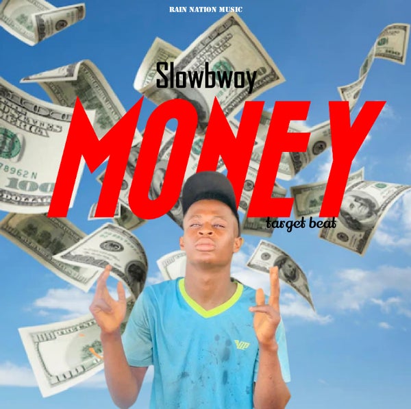 Slowbwoy - Money