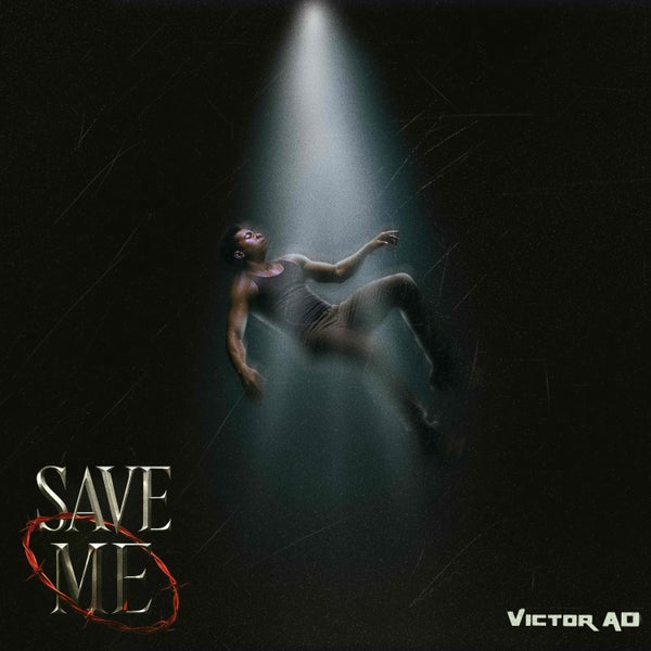 Victor AD - SAVE ME