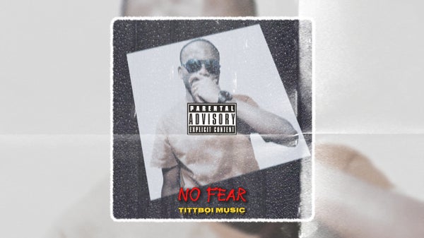Tittboi Music - No Fear