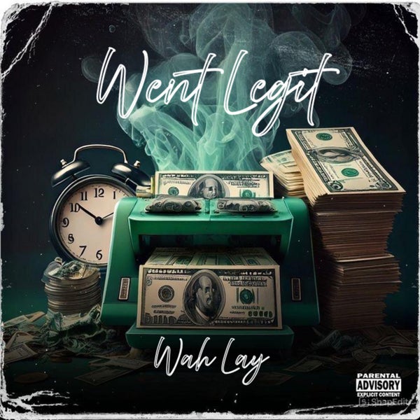 Wah Lay - Went Legit
