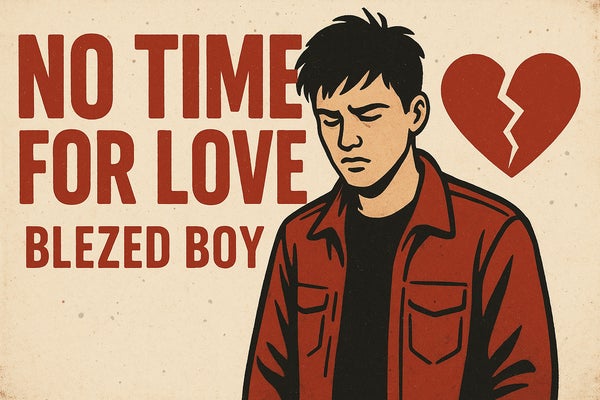 Blezed Boy - No time for love