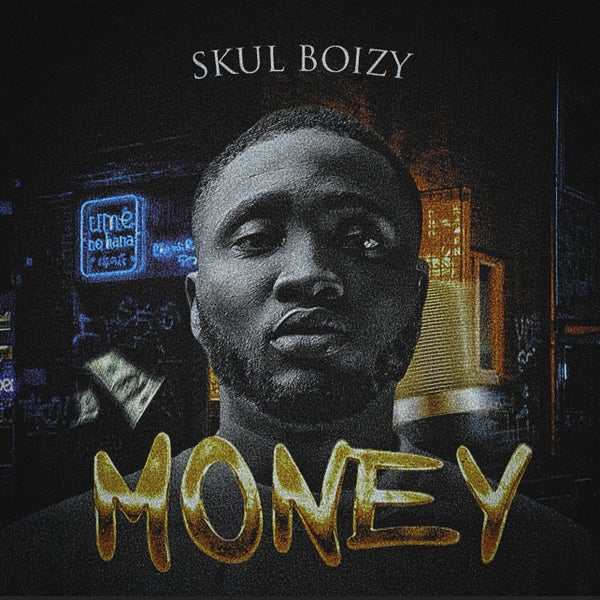 Skul Boizy - Money