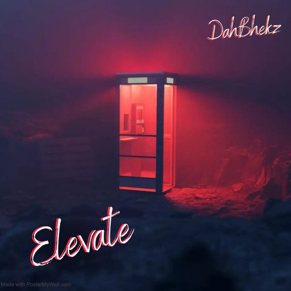 DahBhekz - Elevate DahBhekz - Elevate