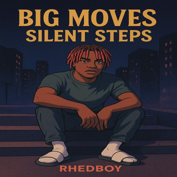 Rhedboy - Big Moves, Silent Steps Rhedboy - Big Moves, Silent Steps