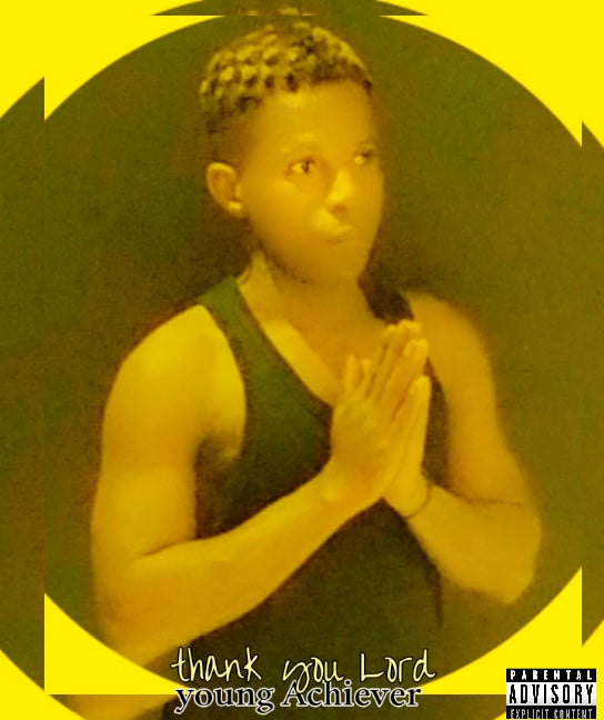 Young Achiever - Thank you Lord Young Achiever - Thank you Lord