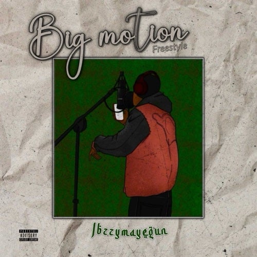 ibzzymayegun - Big Motion ibzzymayegun - Big Motion