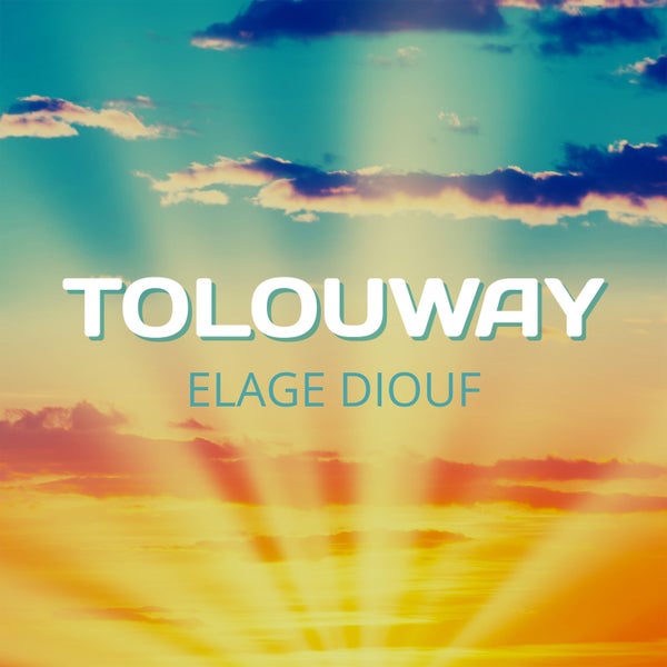 Elage Diouf - Tolouway Elage Diouf - Tolouway