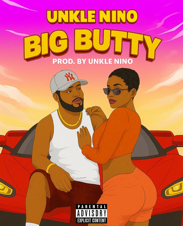 Unkle Nino - Big Butty(Prod.by Unkle Nino)
