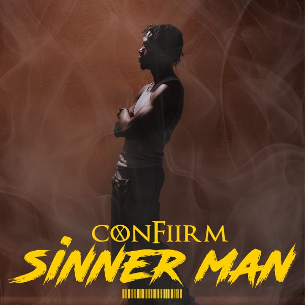 confiirm - Sinner Man confiirm - Sinner Man