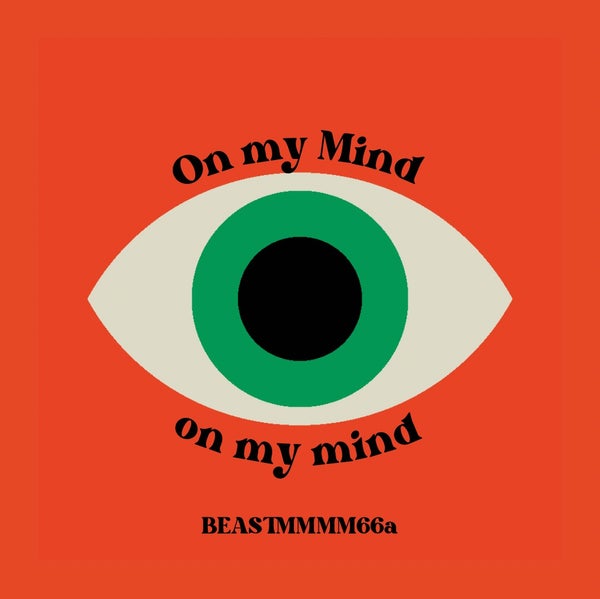 Beastmmmm66a - ON MY MIND [PREVIEW]