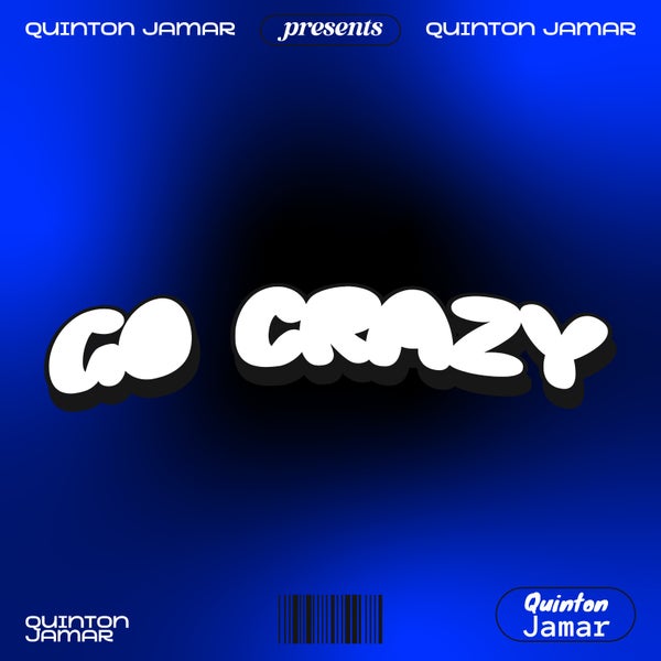 Quinton Jamar - Go Crazy (Clean) Quinton Jamar - Go Crazy (Clean)