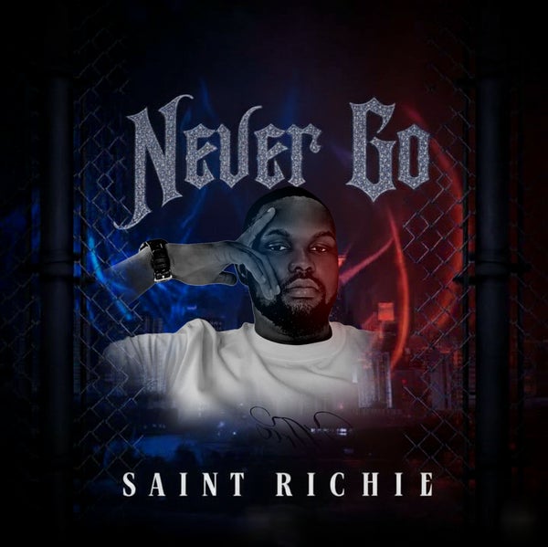 Saint Richie - Never Go