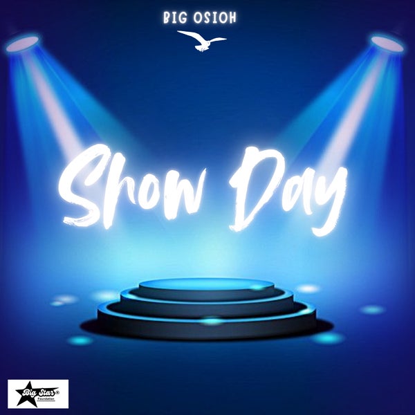 Big Osioh - Show Day