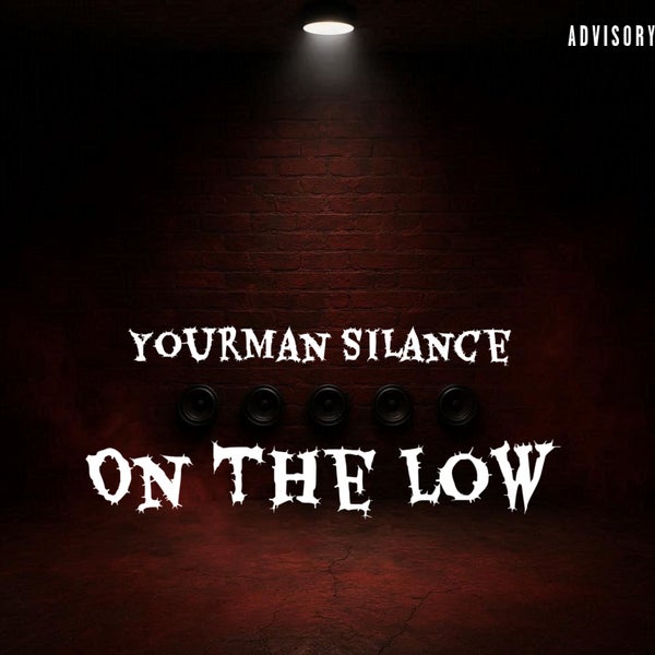 Yourman Silance - On The Low