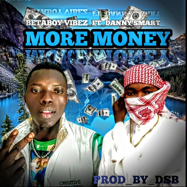 betaboy vibez - more money