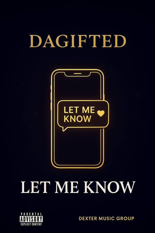 Dagifted - Let Me Know