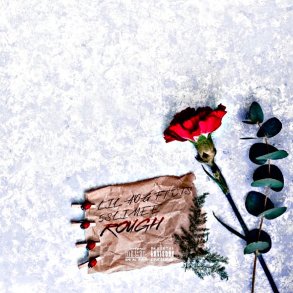 Lil aog - “ROUGH”