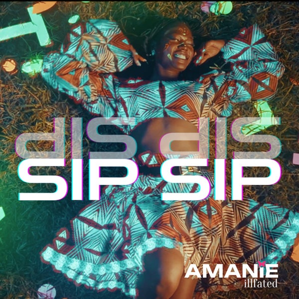 Amanie Illfated - SIP SIP