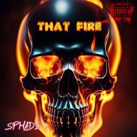 Sphadi - That fire