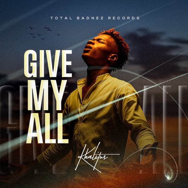 KHALITUS - Give My All