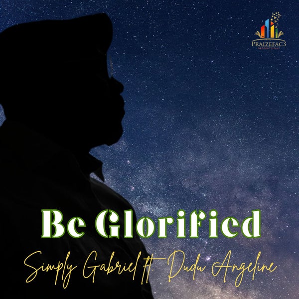 Simply Gabriel - Be Glorified