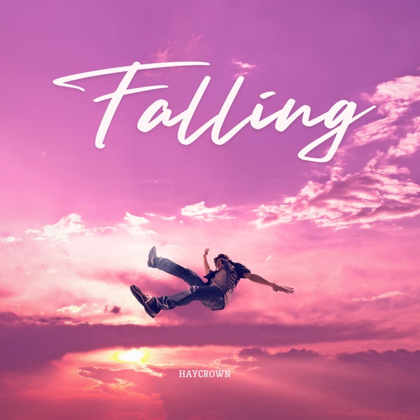 Haycrown - FALLING Haycrown - FALLING