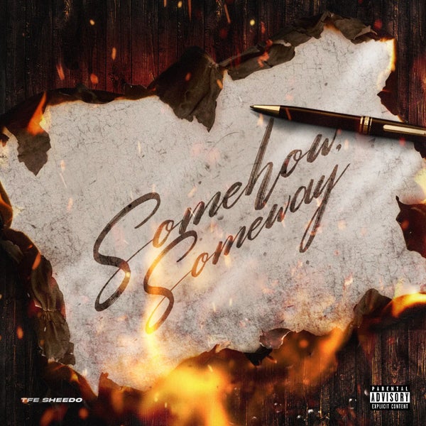 TFE Sheedo - Somehow, Someway