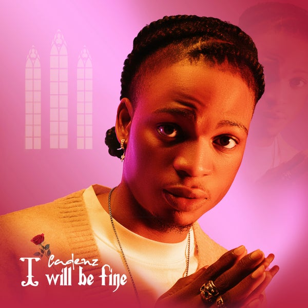 Cadenz - I Will Be Fine