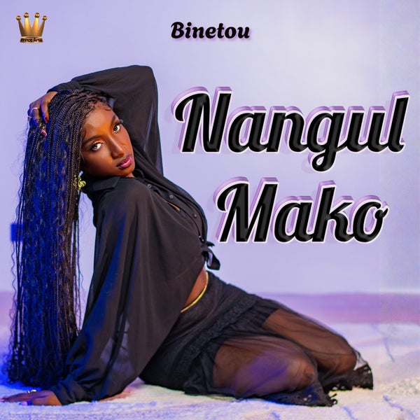 Binetou - Nangul Mako Binetou - Nangul Mako