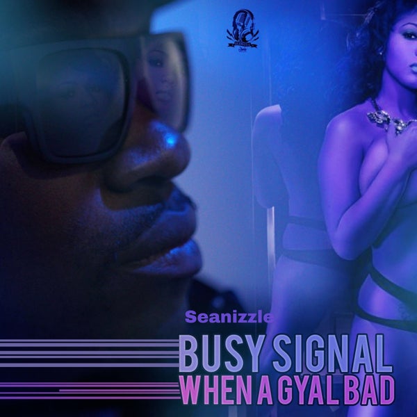 Seanizzle - When a Gyal Bad