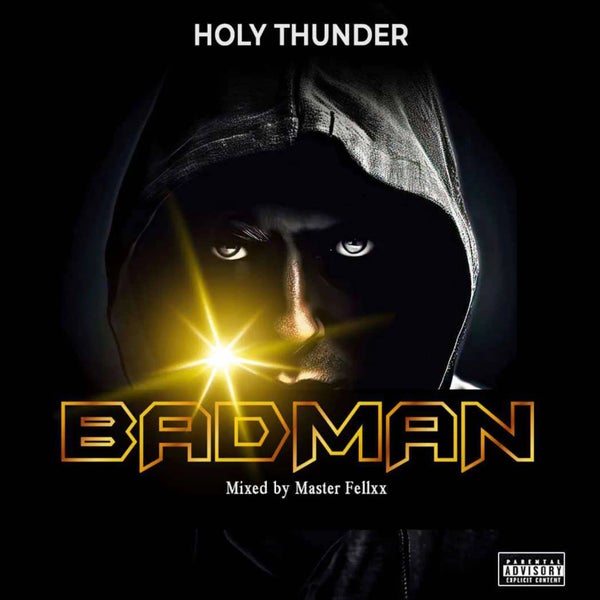 Holy Thunder - Badman