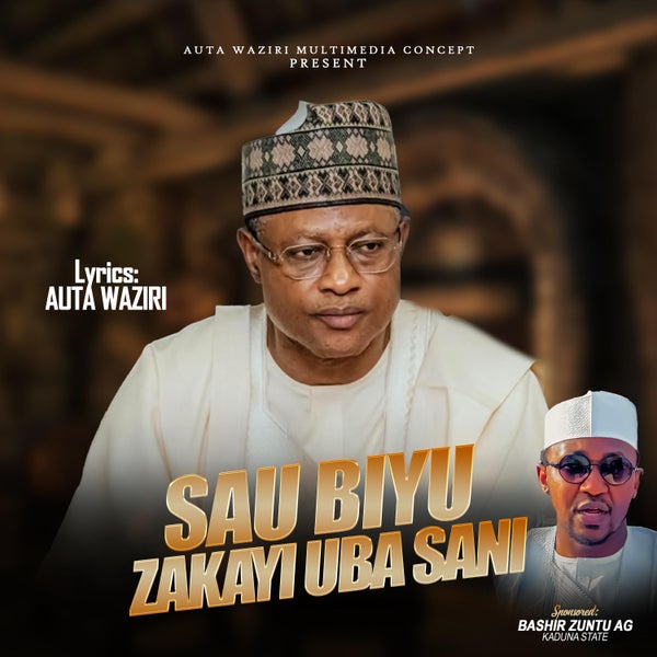 Auta Waziri - Sau Biyu Zakayi Uba Sani Auta Waziri - Sau Biyu Zakayi Uba Sani