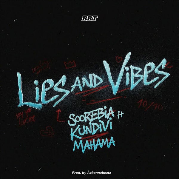 Soorebia - Lies and Vibes Soorebia - Lies and Vibes