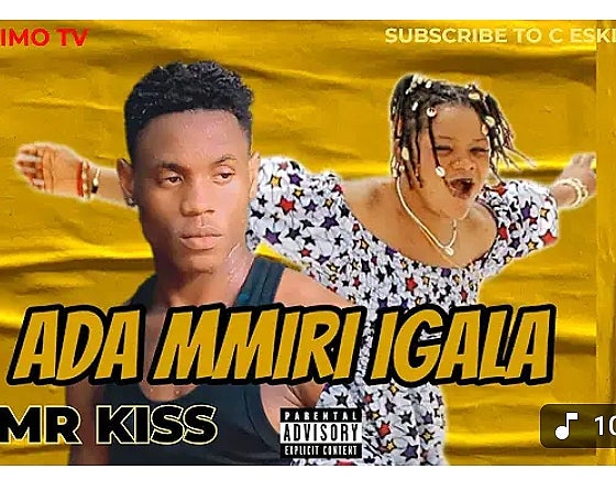 MR KISS - ADA MMIRI IGALA