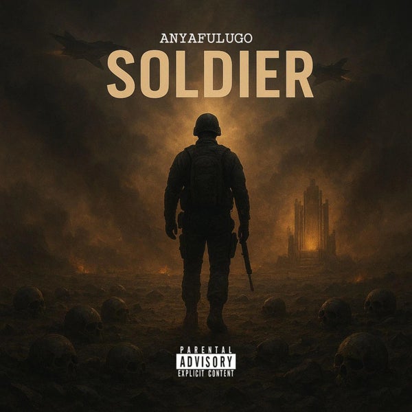 Anyafulugo - SOLDIER Anyafulugo - SOLDIER