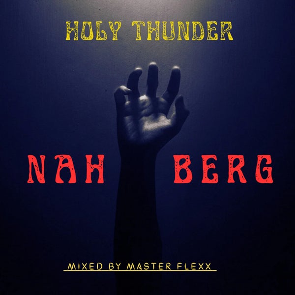 Holy Thunder - Nah Berg