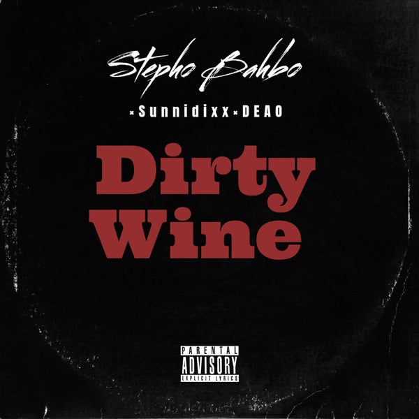 Stepho Bahbo - Dirty Wine