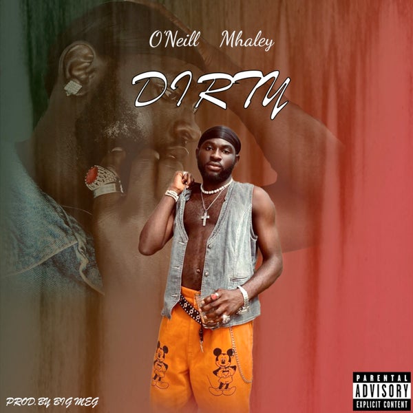 O'Neill Mhaley - Dirty