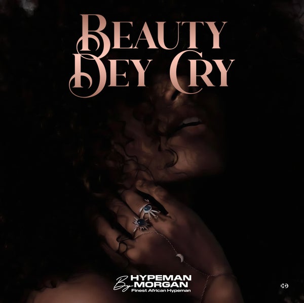 Hypeman Morgan FAH - Beauty dey cry