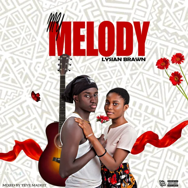 Lysian Brawn - MY MELODY