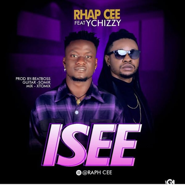Y-chizzy - Y-chizzy & Rhap Cee - ISEE Y-chizzy - Y-chizzy & Rhap Cee - ISEE
