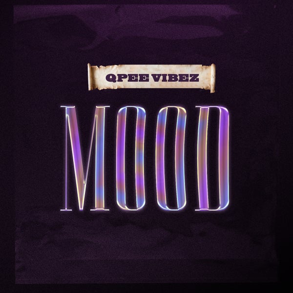 Qpee Vibez - Mood