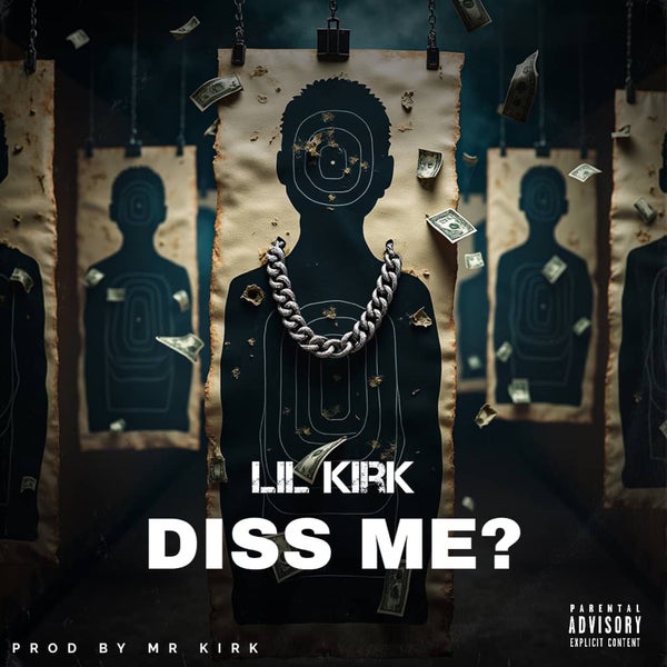 Lil Kirk - Diss Me