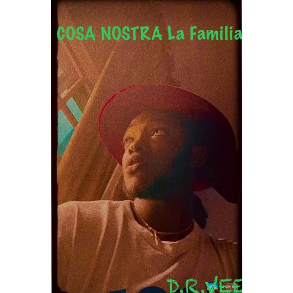 D.R.VEE - Cosa Nostra La Familia D.R.VEE - Cosa Nostra La Familia