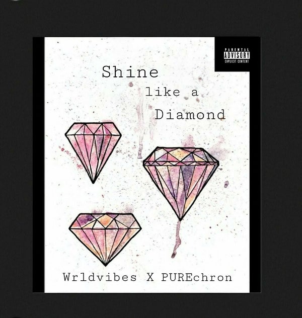 Wrldvibes - Shine Like A Diamond Wrldvibes - Shine Like A Diamond