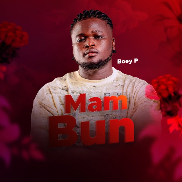 Boey P - Mam Bun (My Own) Boey P - Mam Bun (My Own)